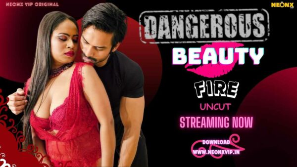 Dangerous Beauty 2024 NeonX vip Hindi xxx Uncut Porn Short Film
