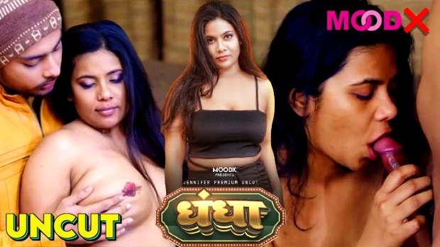 Dhandha – S01E02 2024 – Hindi Uncut Hot Web Series – MoodX