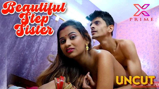Beautiful Step Sister – 2024 desi Hindi Uncut Hot Short Film XPrime