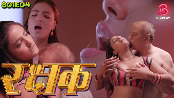Rakshak – S01E04 Hindi Uncut Hot Web Series 2024 Big Play
