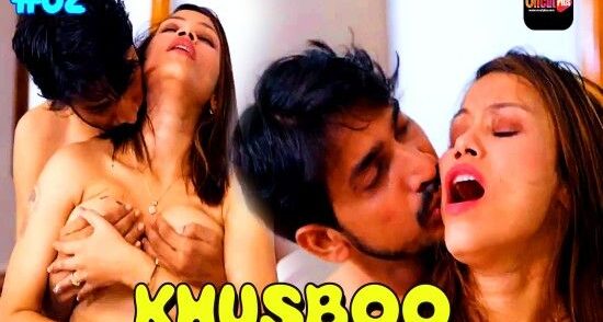 Khusboo – S01E02 – Hindi Uncut Hot 2024 Web Series – UncutPlus