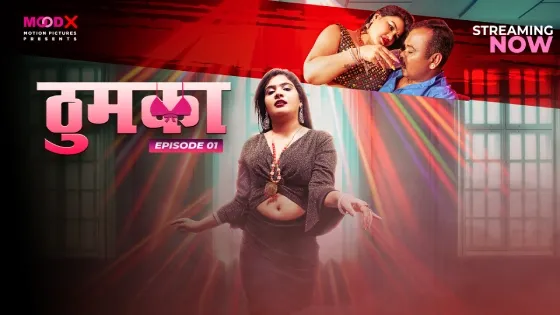 Thumka – S01E01 – 2024 – Uncut Hindi Hot Web Series – Moodx