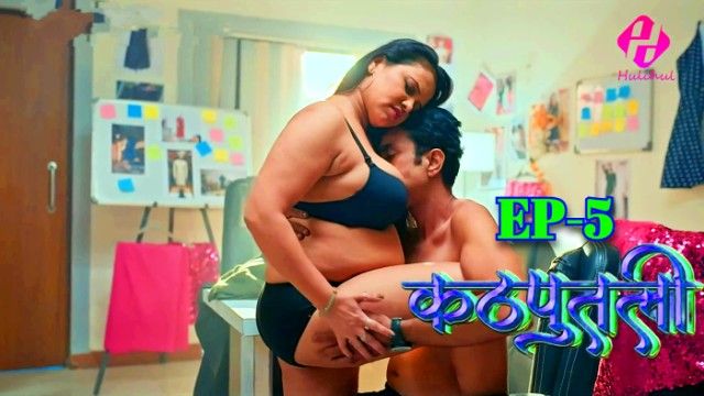 Kathputali – S01E05 – 2024 – Hindi Hot Web Series – Hulchul