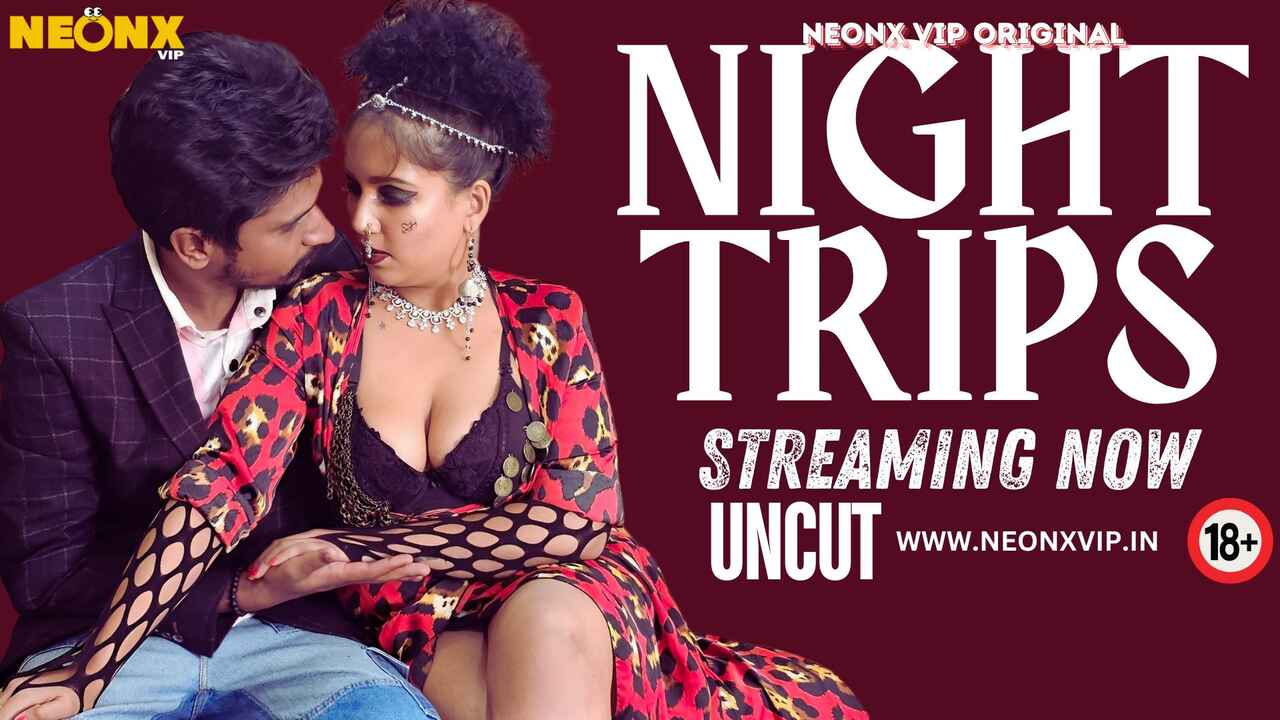 Night Trips 2024 Neonx xxx Hindi Uncut Short Video
