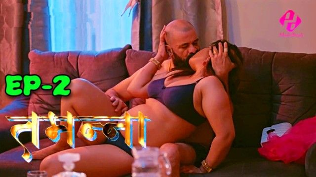 Tammana 2024 Hindi HulChul Hot Web Series Episode 2