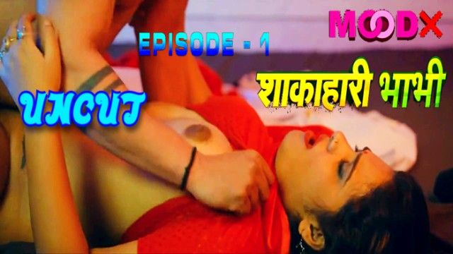 Shakahari Bhabhi – S01E01 – 2024 – Uncut Hindi Hot Web Series – MoodX