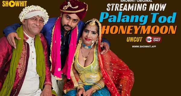 Palang Tod Honeymoon 2024 Showhit xxx Hindi Uncut Short Video
