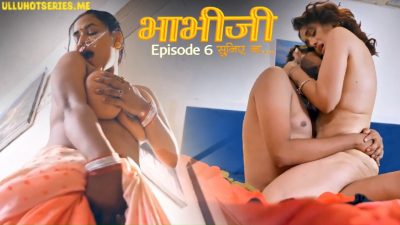 Bhabhi Suniye Na Episode 6 Hulchul Hindi Hot Porn Series 2025