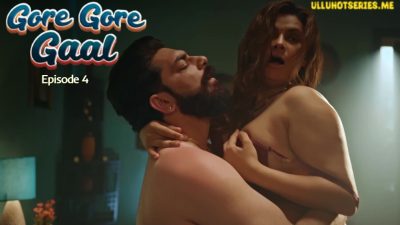 Gore Gore Gaal Episode 4 Ullu Hindi Hot Porn Series 2025