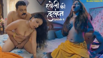 Haveli Ki Dulhan Episode 8 Jugnu Hindi Hot Web Series 2025